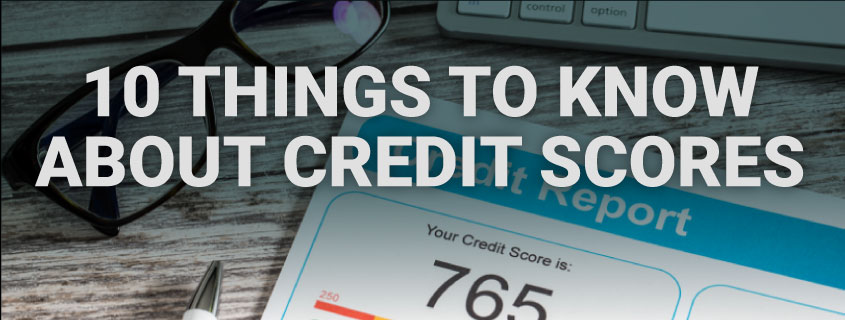 10-things-to-know-about-credit-scores