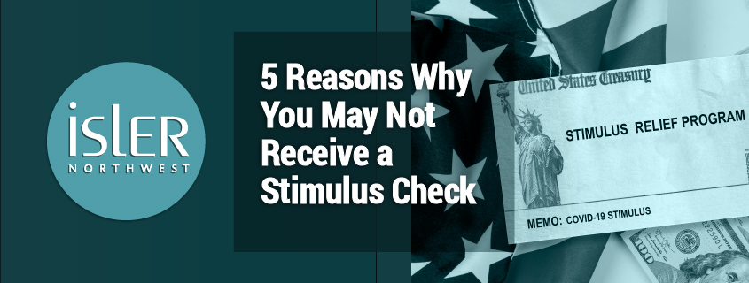 5 Reasons Why You May Not Receive a Stimulus Check