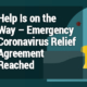 Help Is on the Way – Emergency Coronavirus Relief Agreement Reached