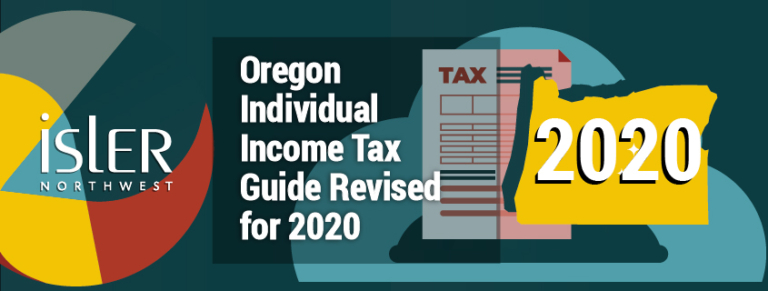 Oregon Individual Income Tax Guide Revised for 2020 - Isler Northwest, LLC
